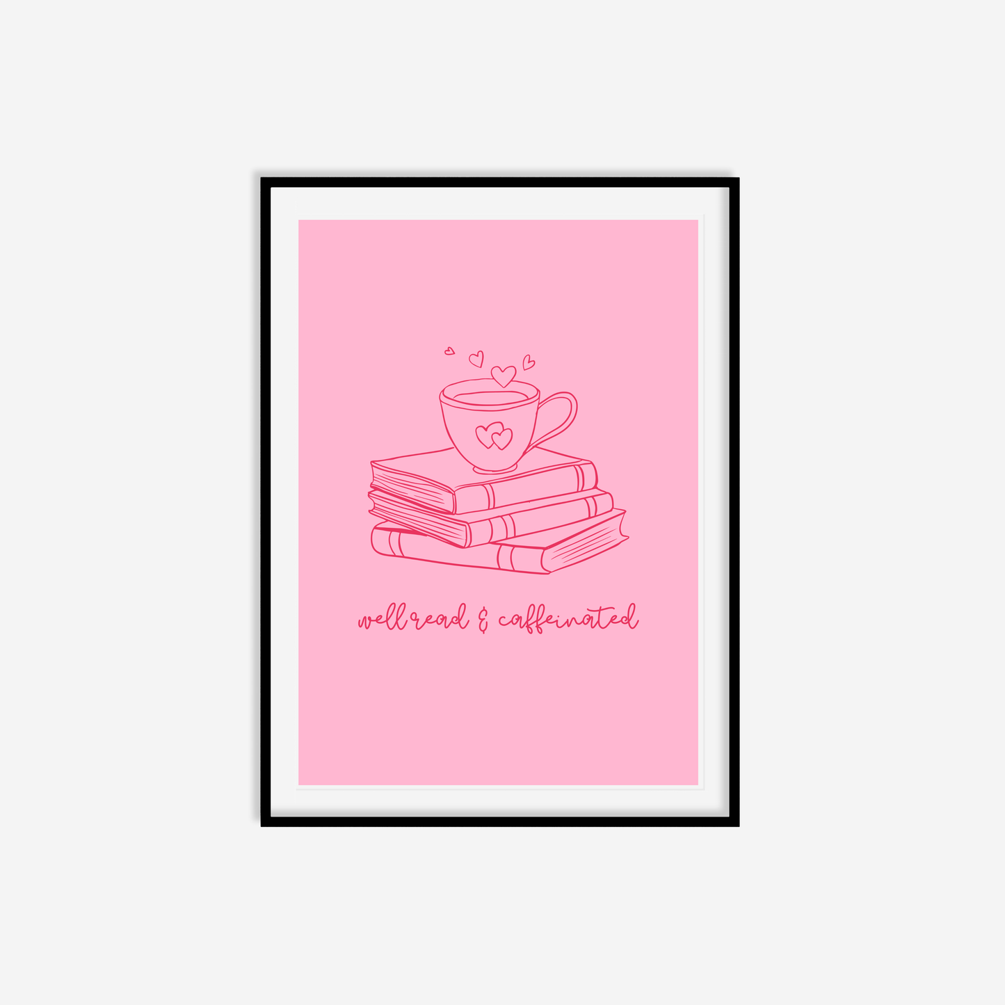 Well Read & Caffeinated Print