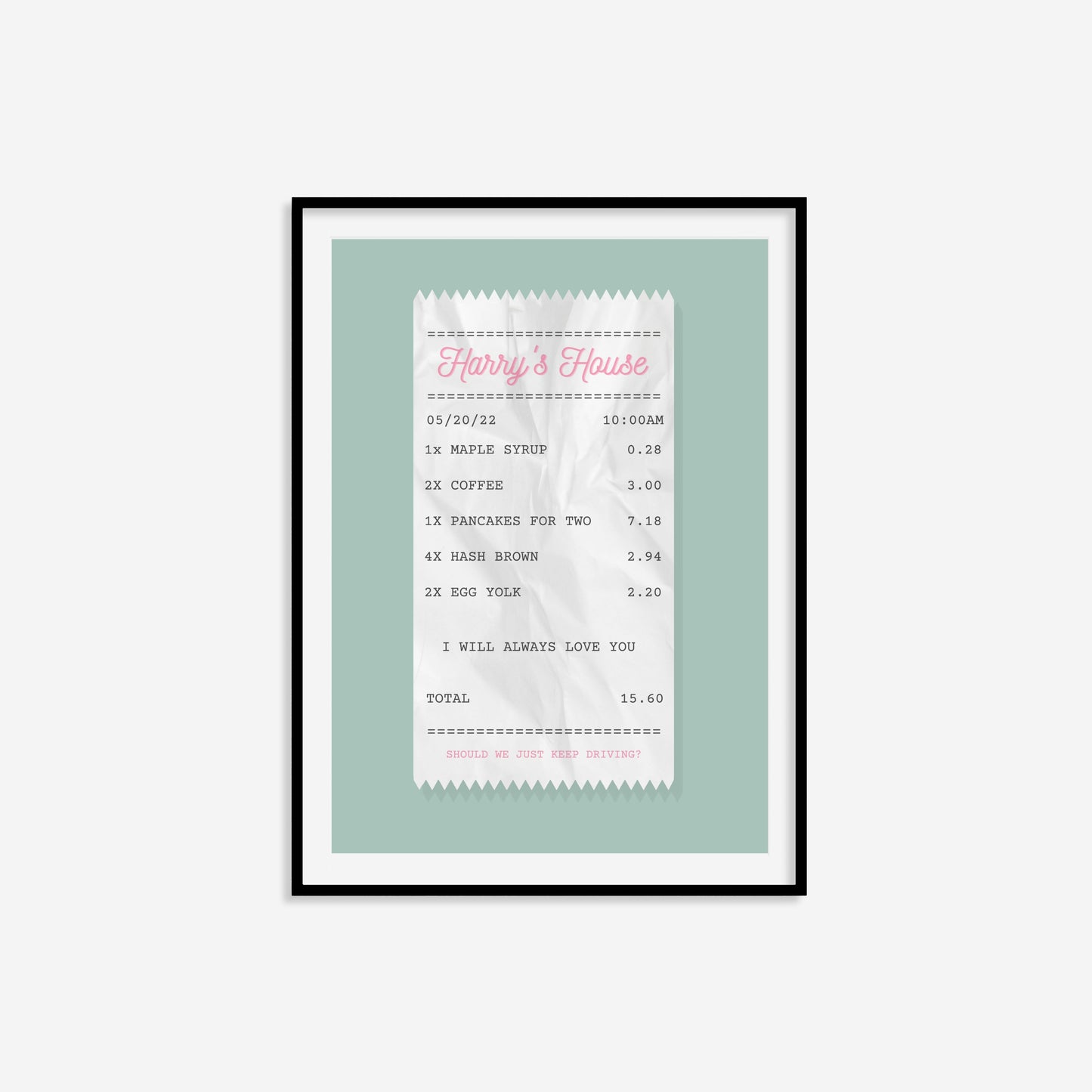 Keep Driving Print