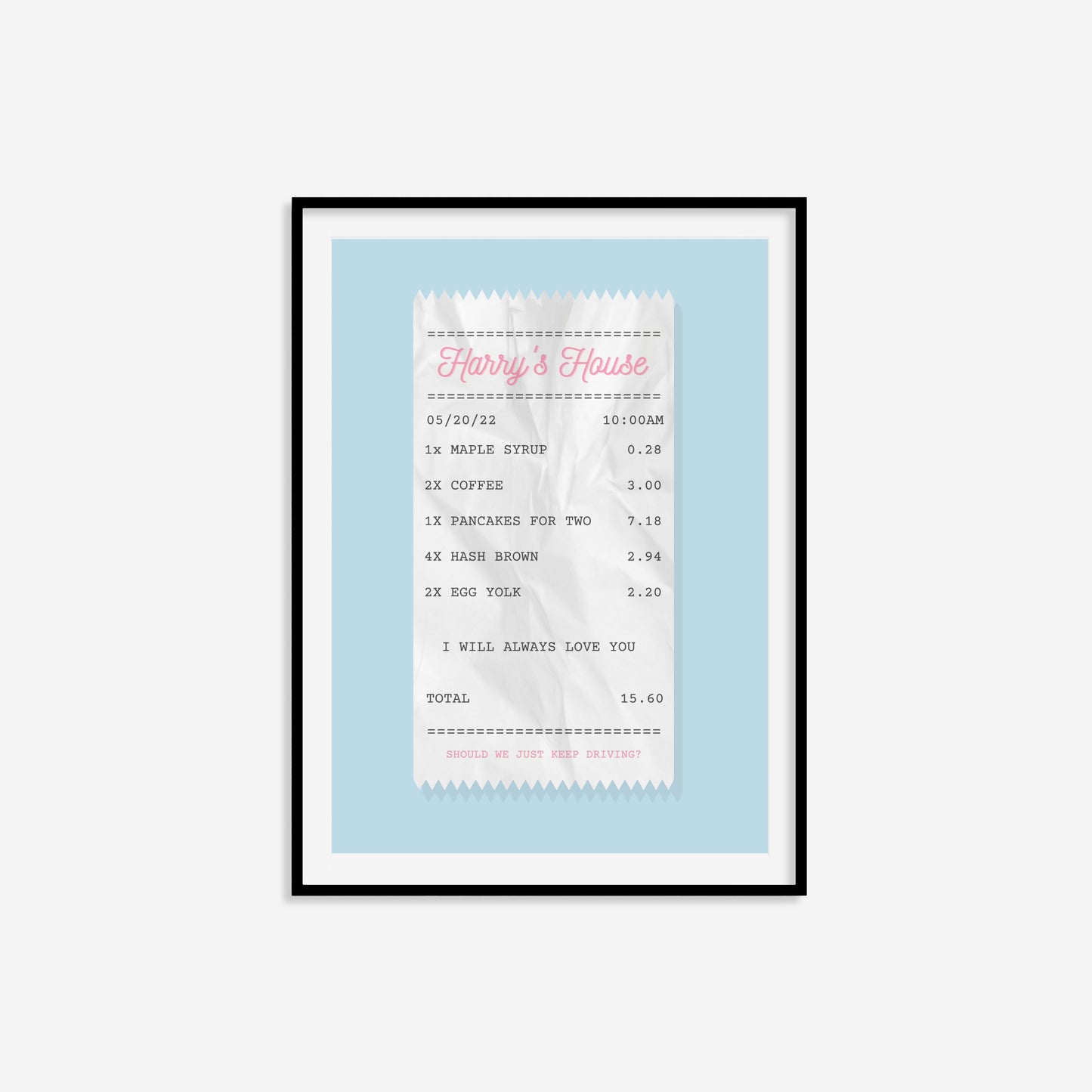 Keep Driving Print