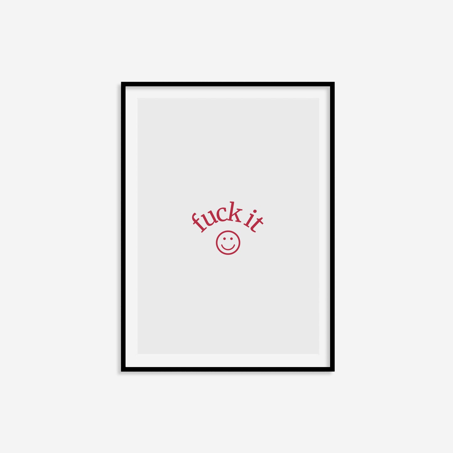 Fuck It Print