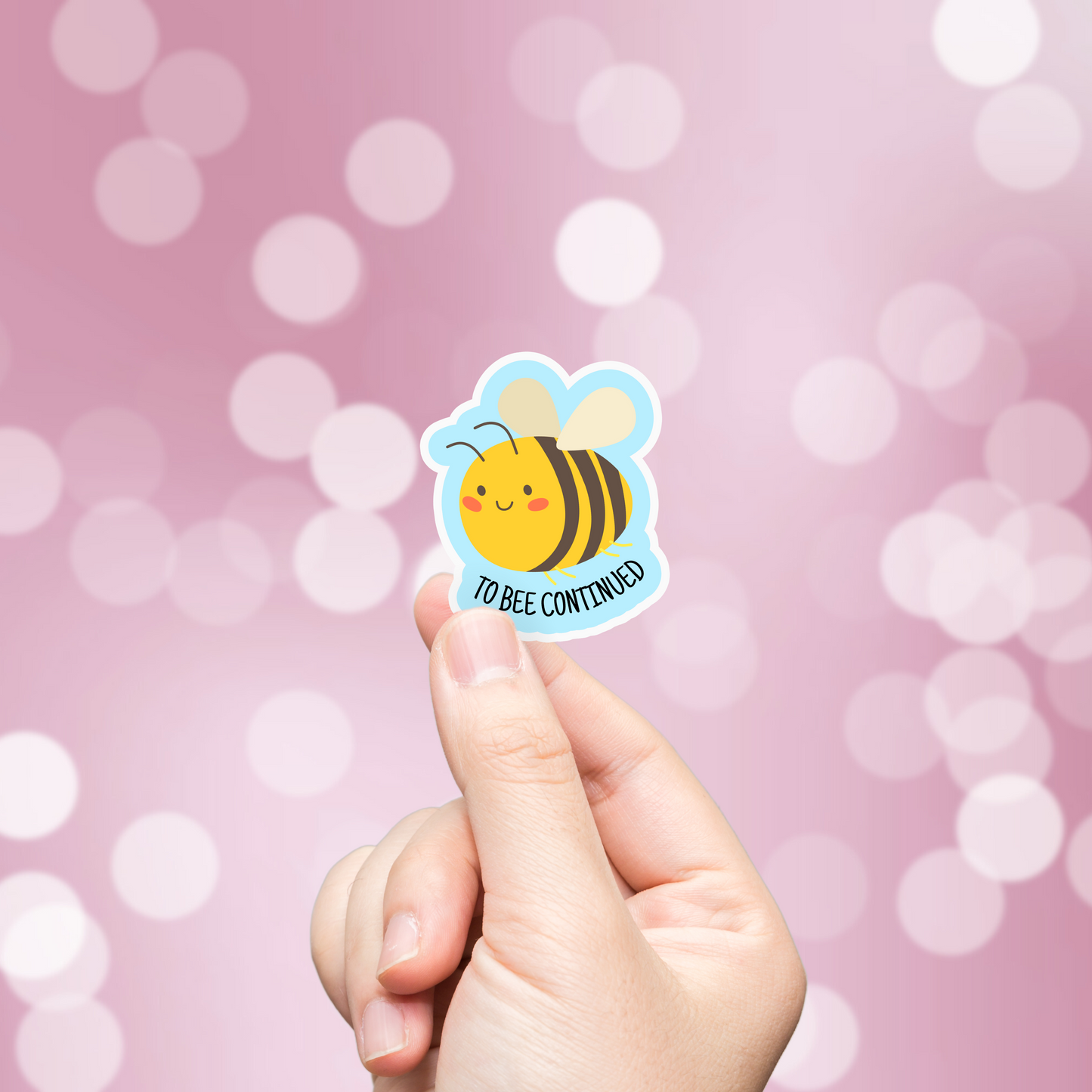 To Bee Continued Sticker