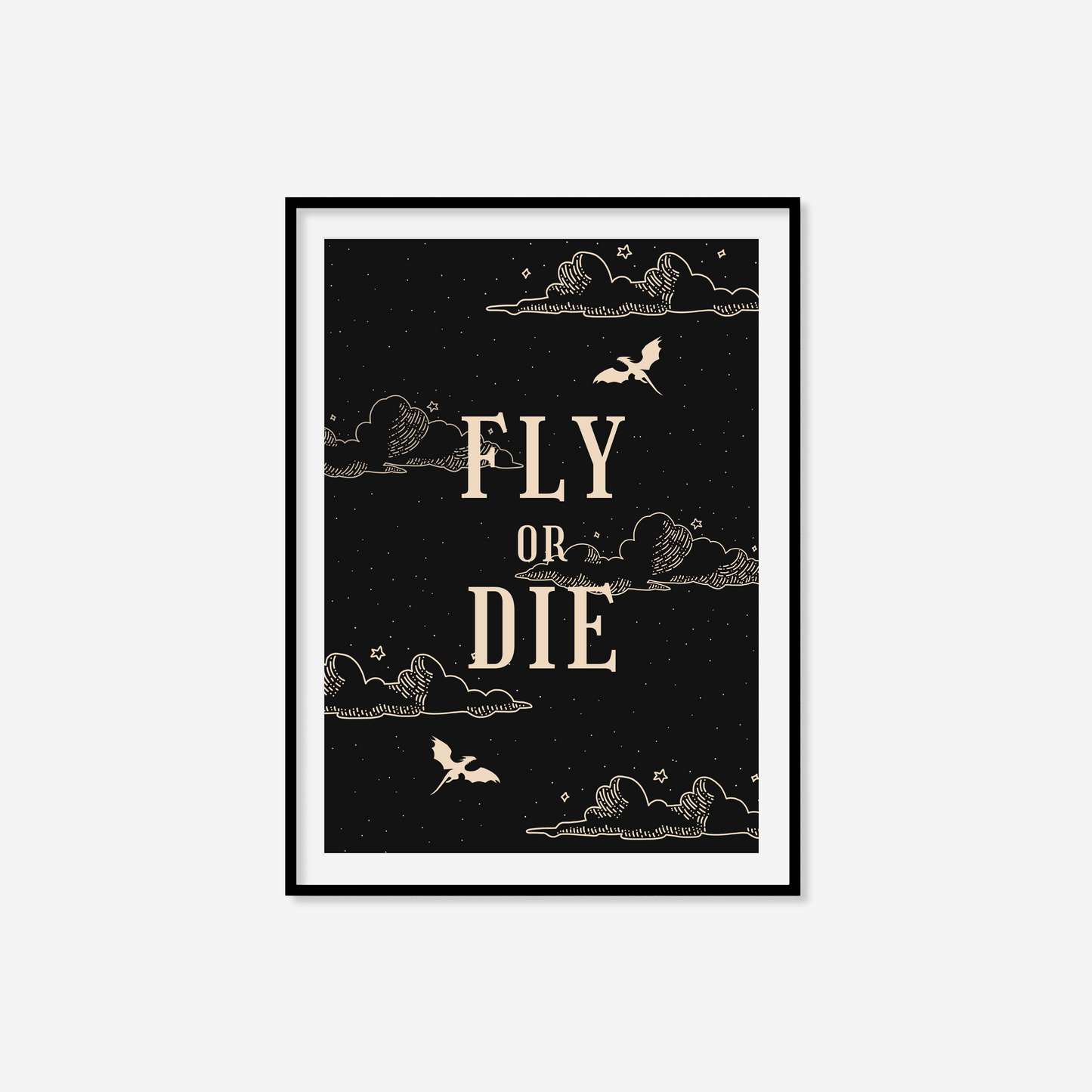Fly Or Die Print