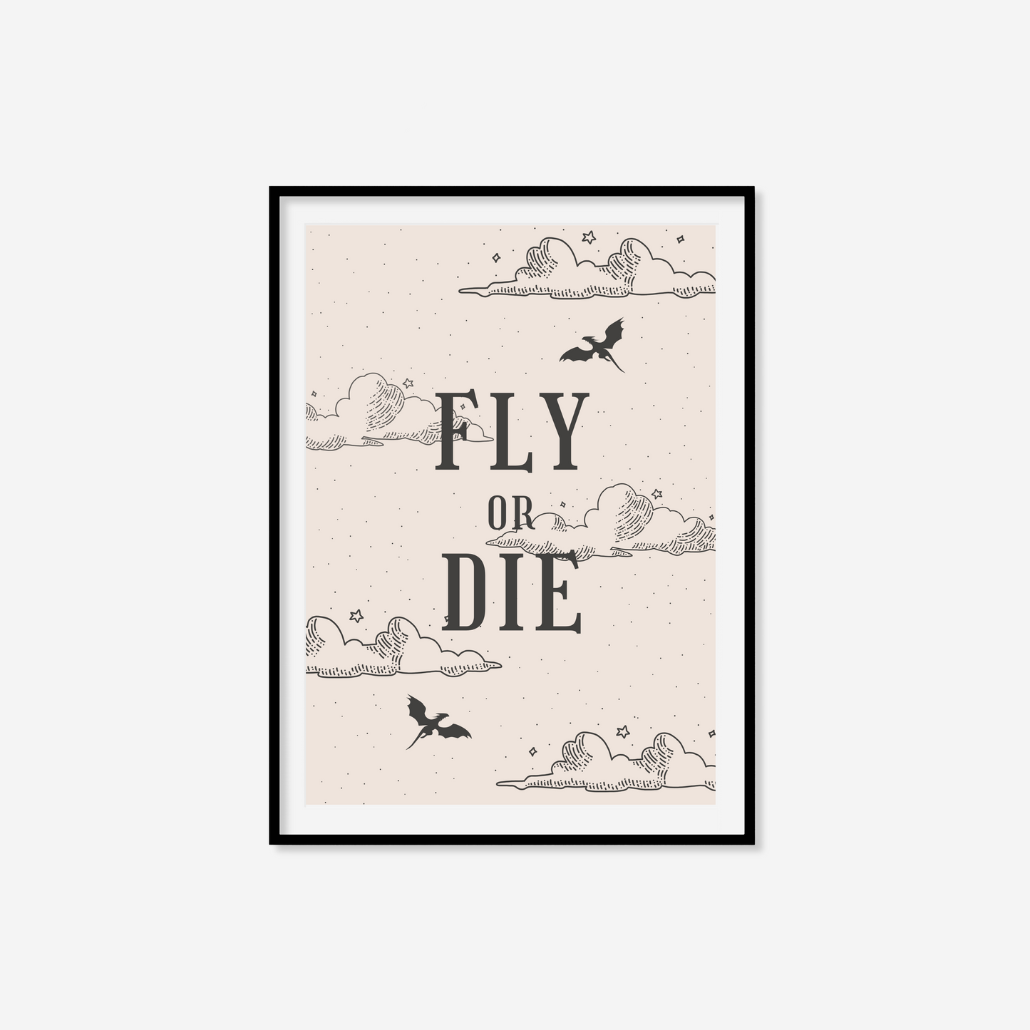 Fly Or Die Print