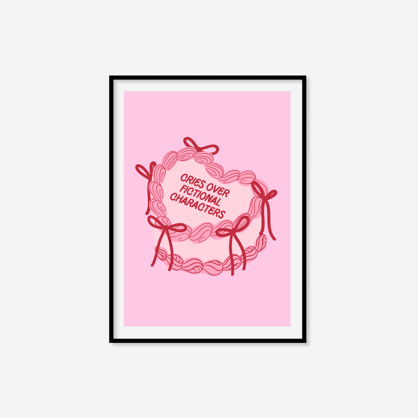 Cries Over Fictional Characters Print