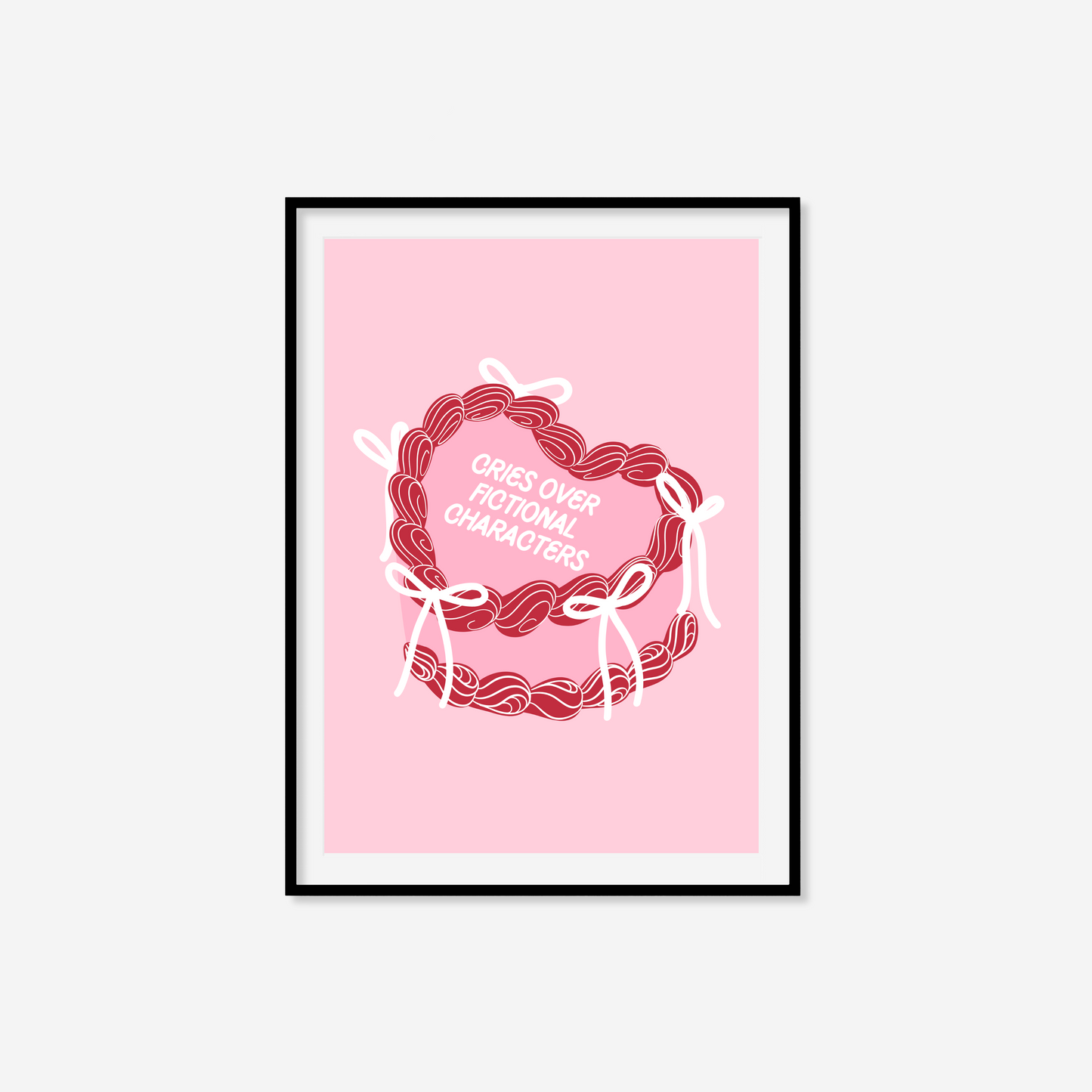 Cries Over Fictional Characters Print