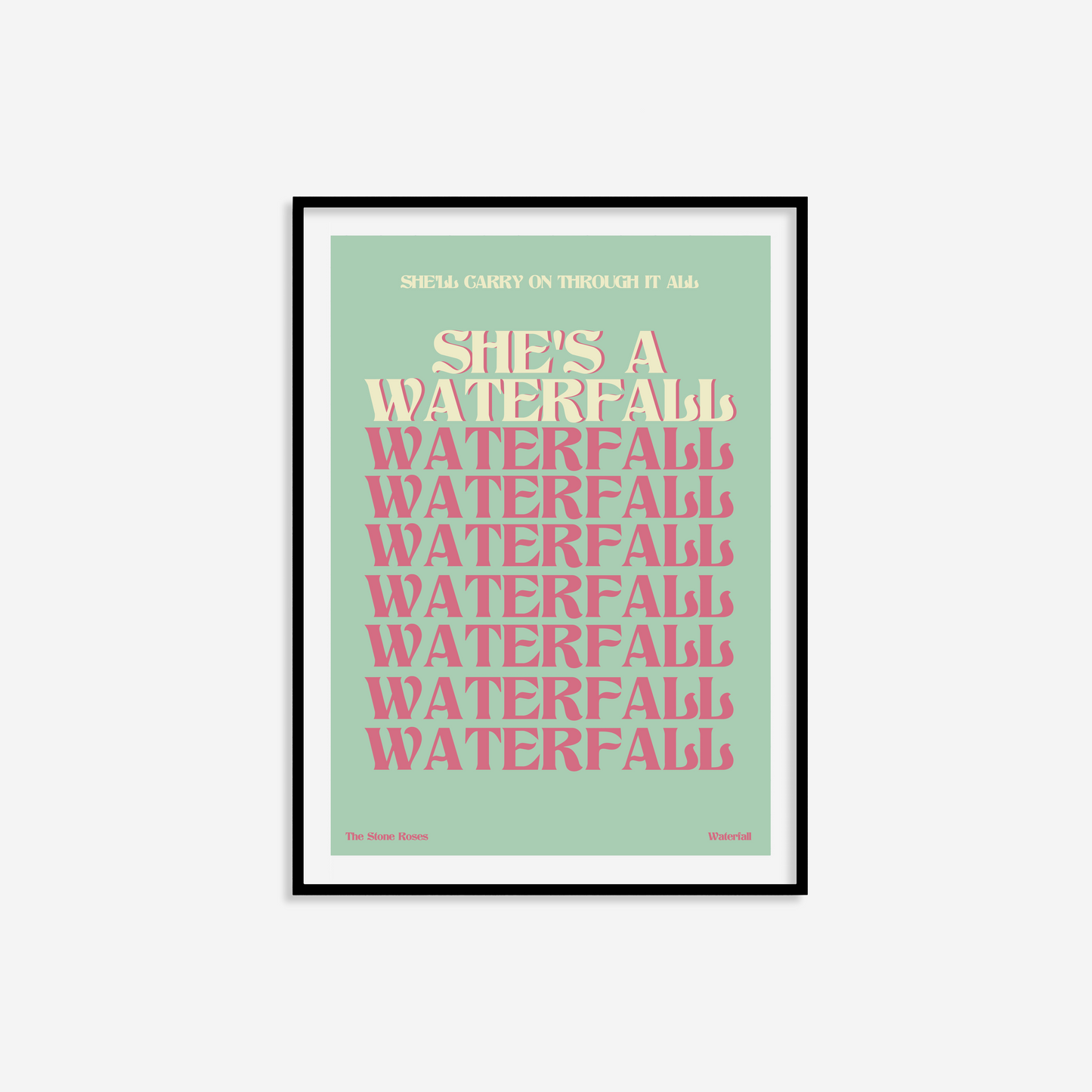 She's A Waterfall Print