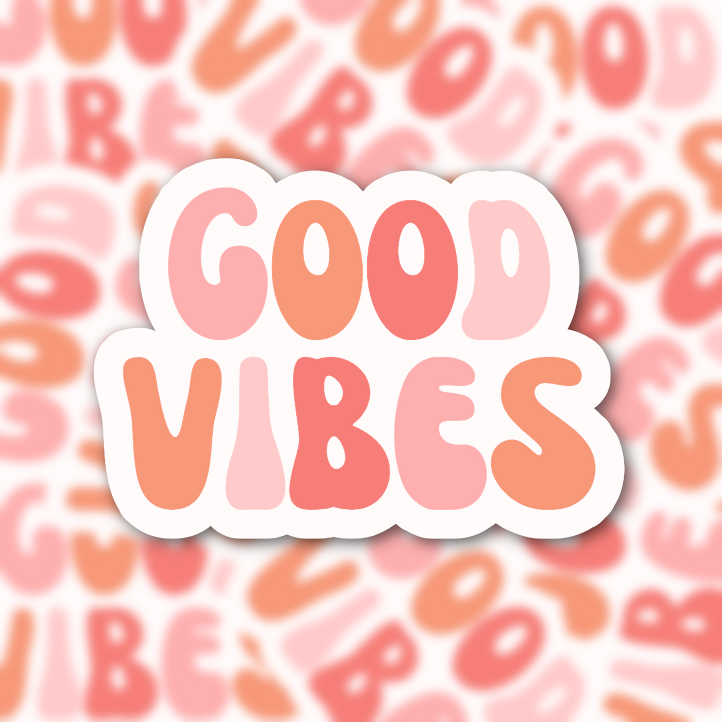 Good Vibes Sticker