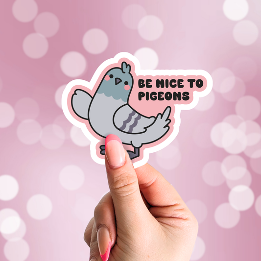 Be Nice To Pigeons Vinyl Sticker
