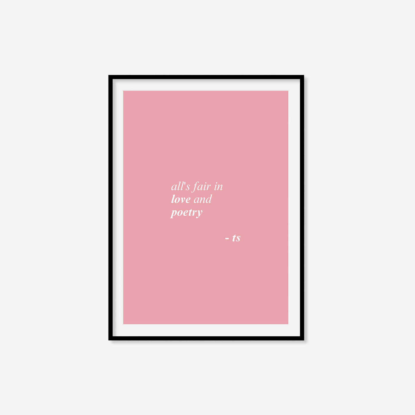 All's Fair In Love And Poetry Print