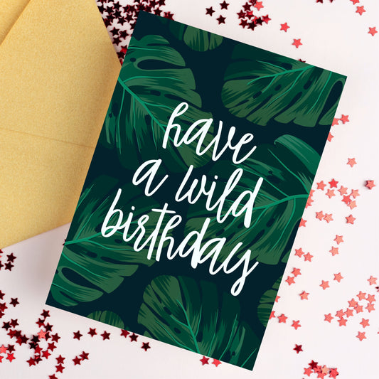 Have A Wild Birthday Card