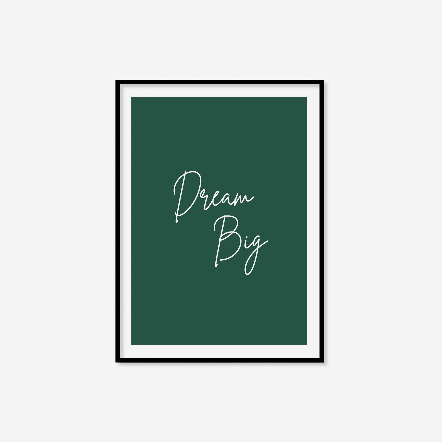 Dream Big Print