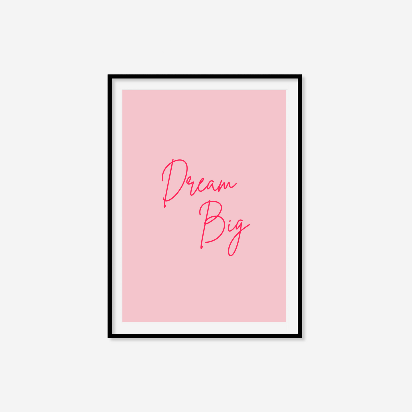 Dream Big Print