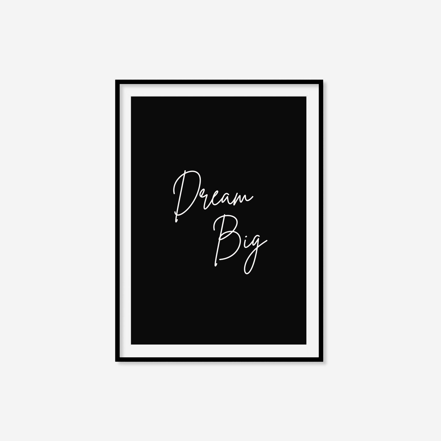 Dream Big Print