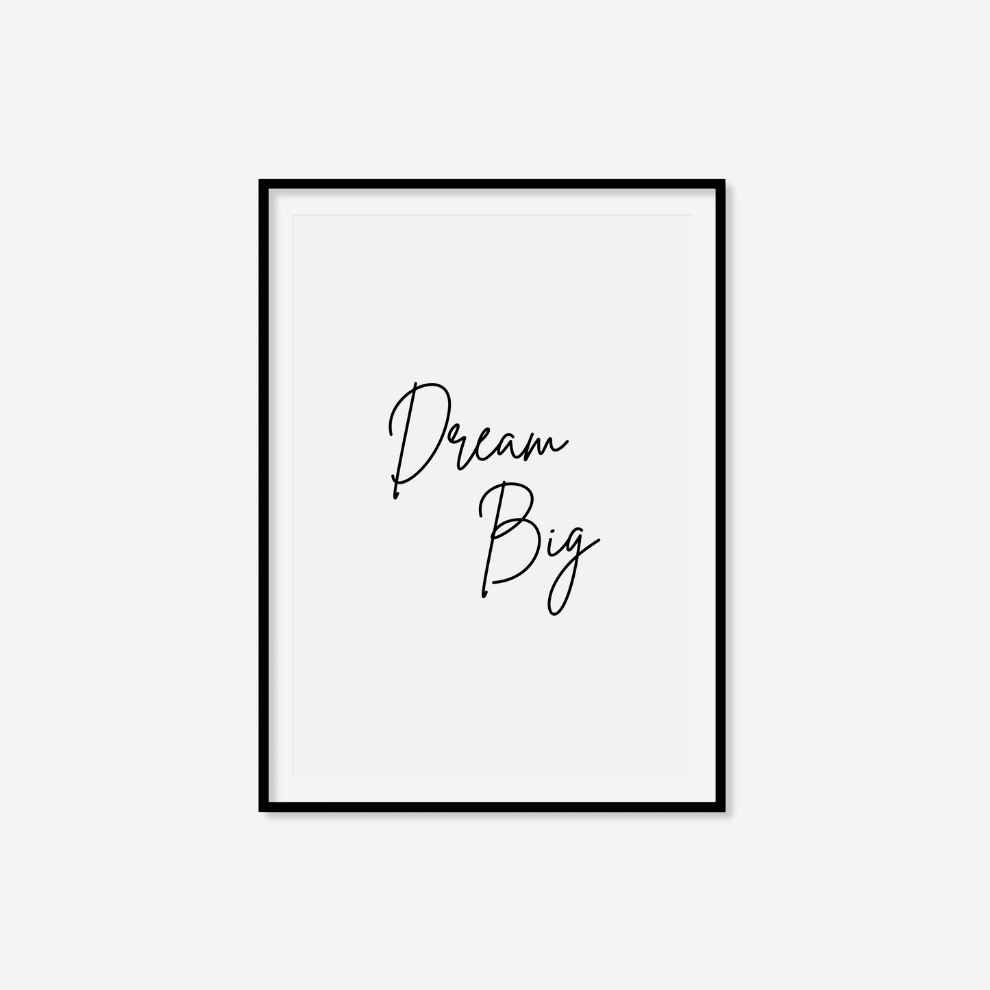 Dream Big Print