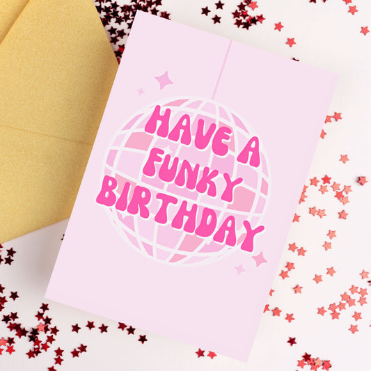 Have A Funky Birthday Card
