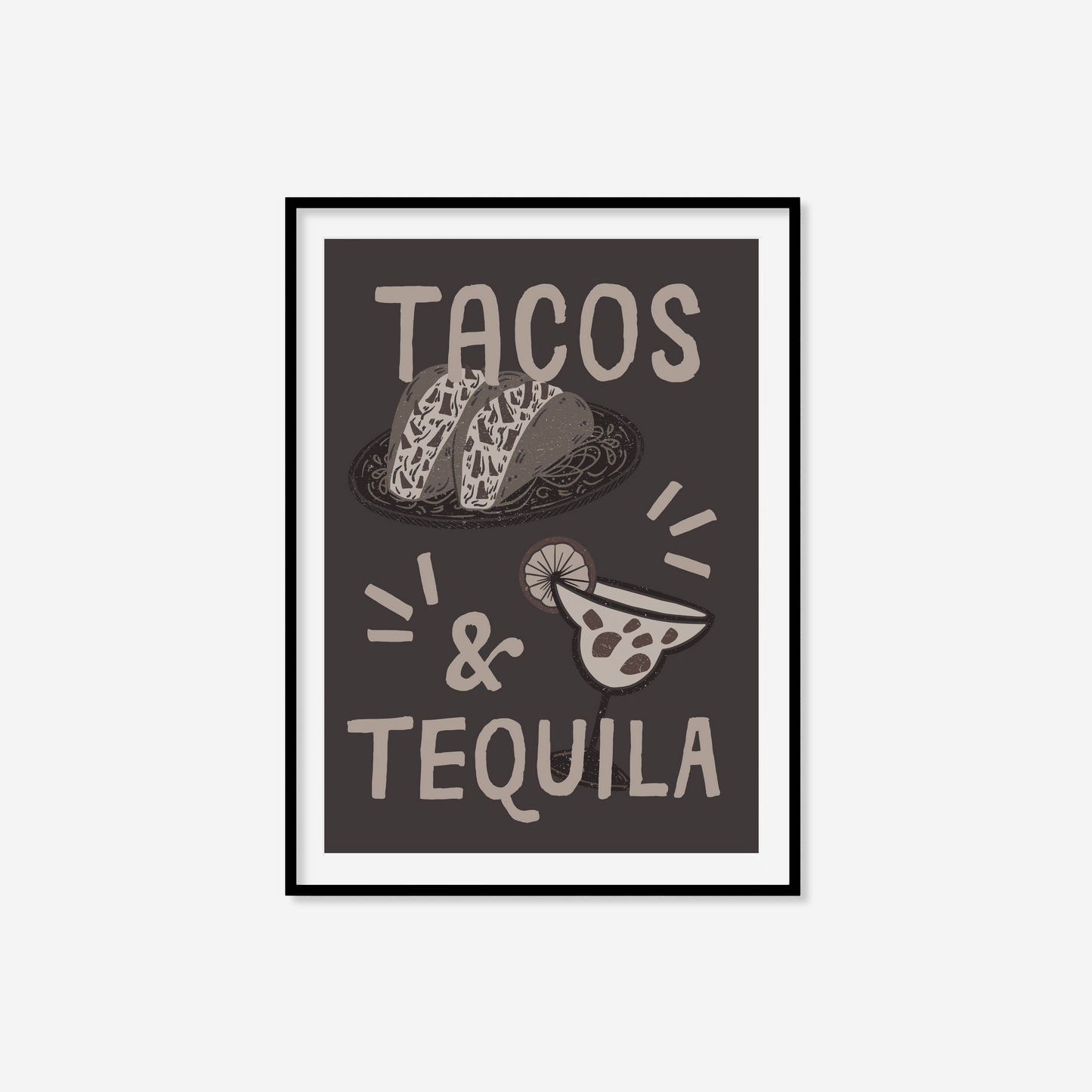 Tacos & Tequila Print