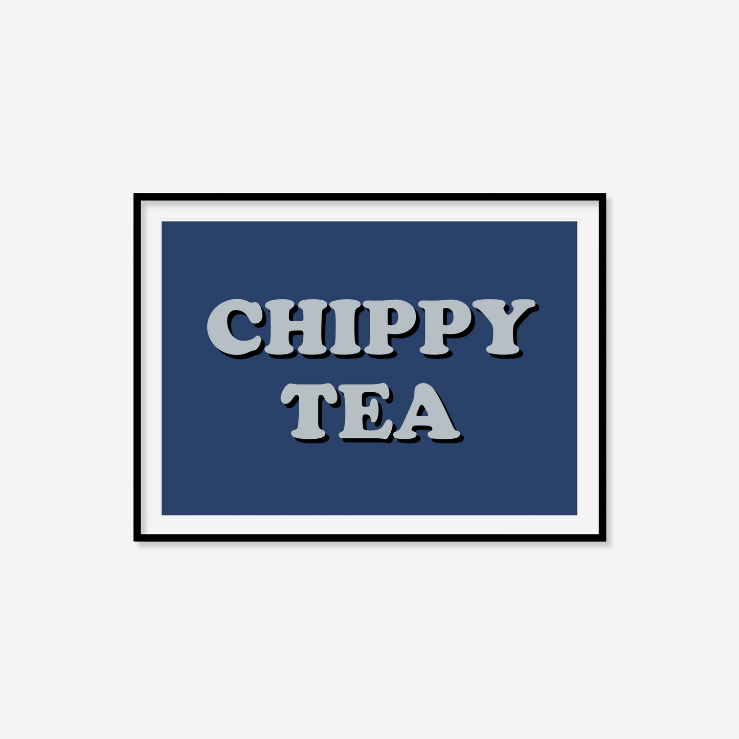 Chippy Tea Print