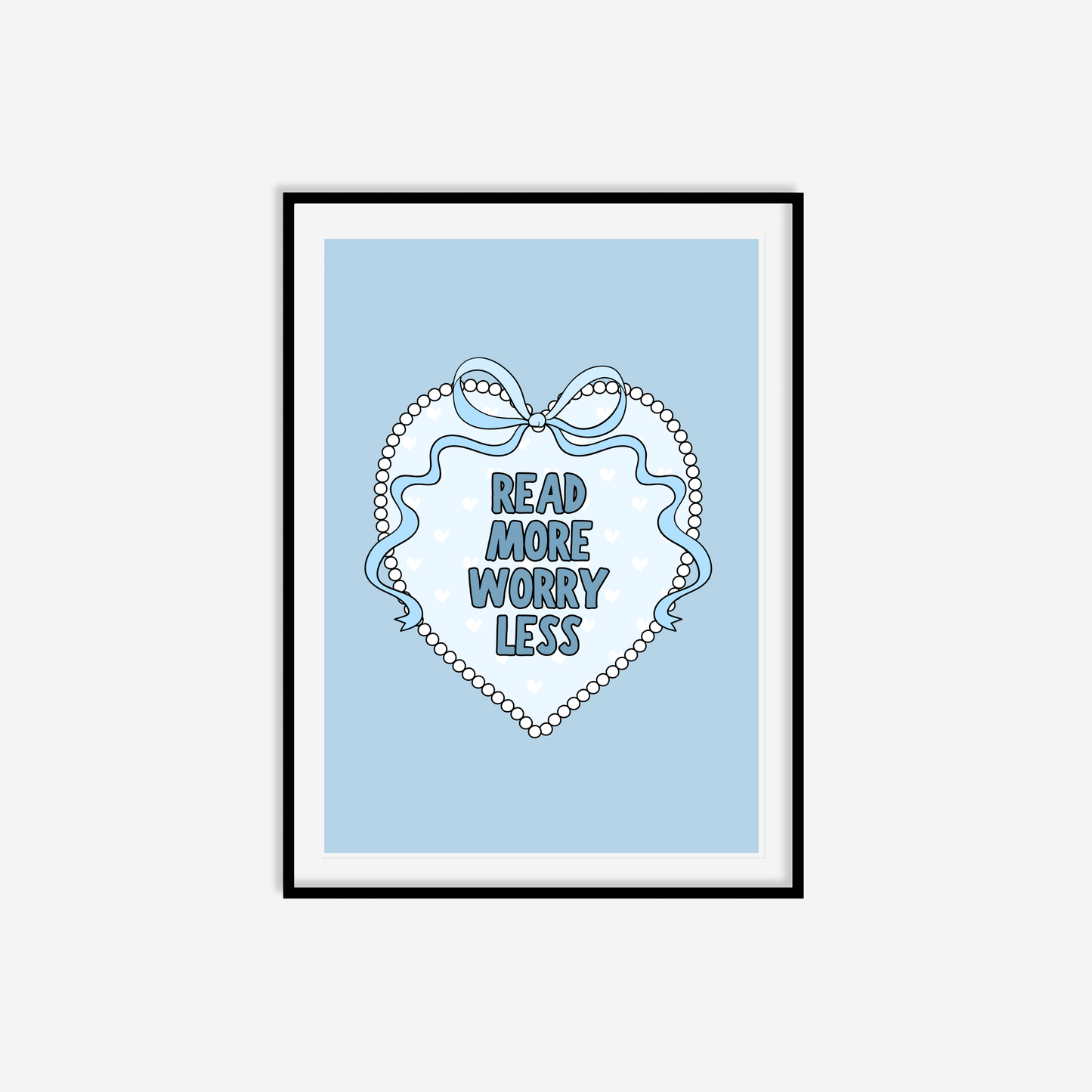Read More Worry Less Print