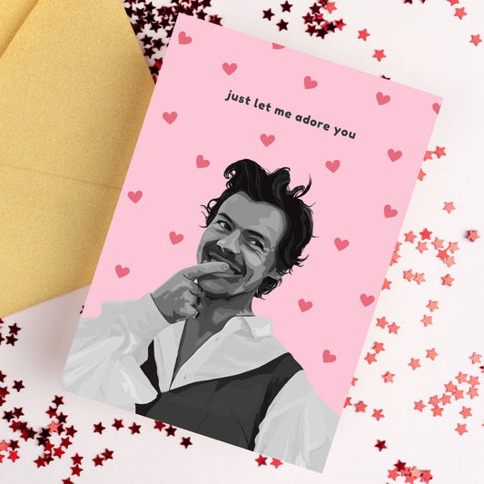 Just Let Me Adore You Harry Styles Card