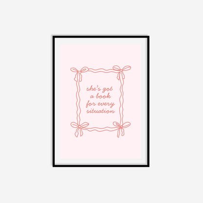 She's Got A Book For Every Situation Print