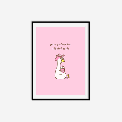 Just A Girl And Her Silly Little Books Print