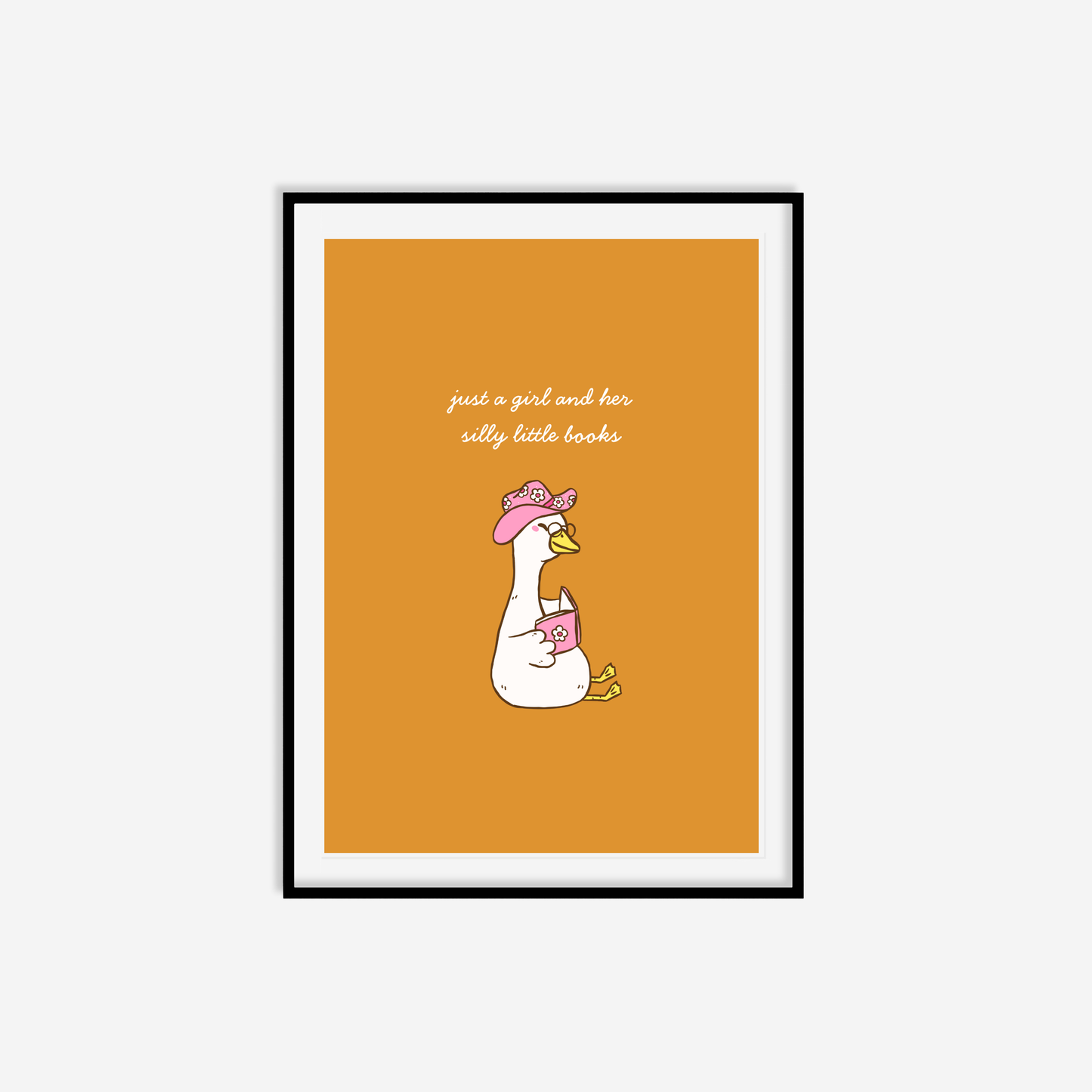Just A Girl And Her Silly Little Books Print