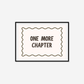 One More Chapter Print
