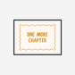 One More Chapter Print