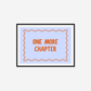 One More Chapter Print