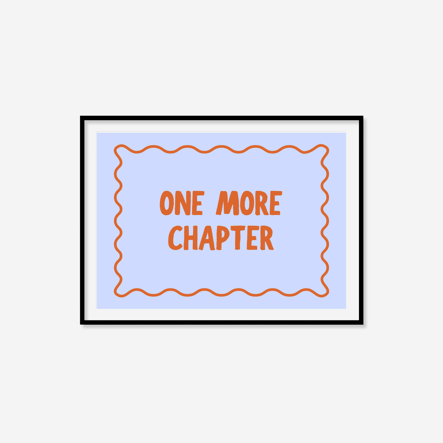 One More Chapter Print