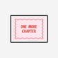 One More Chapter Print