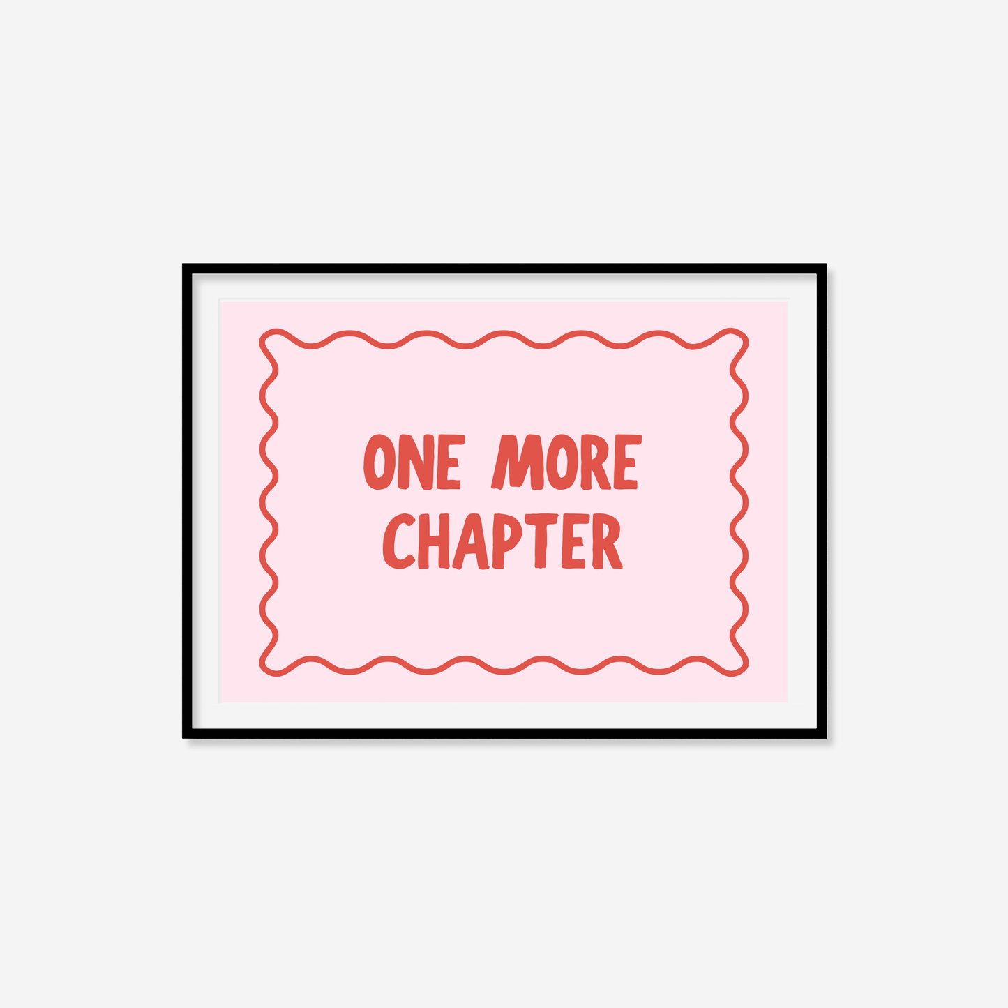 One More Chapter Print