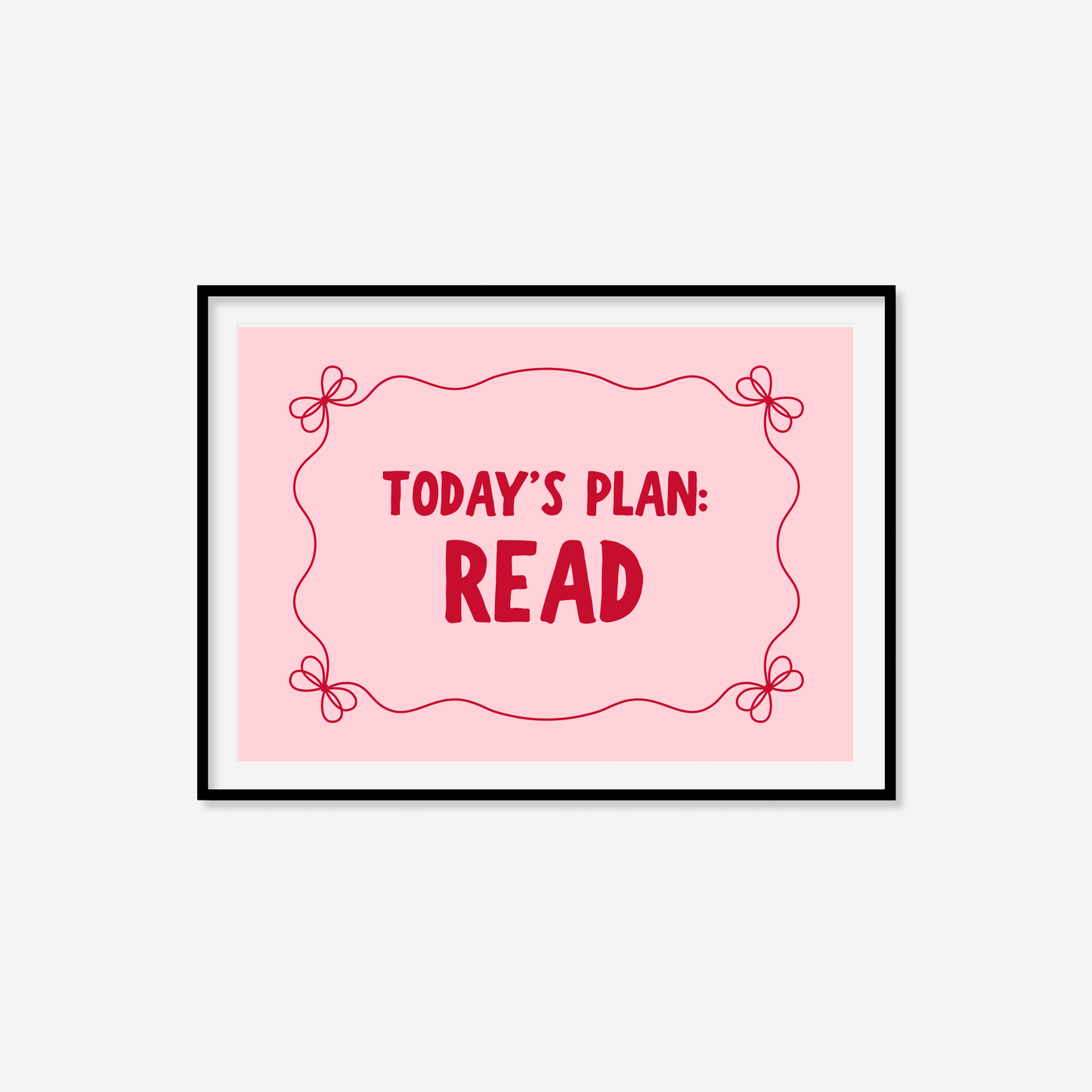Today's Plan: Read Print