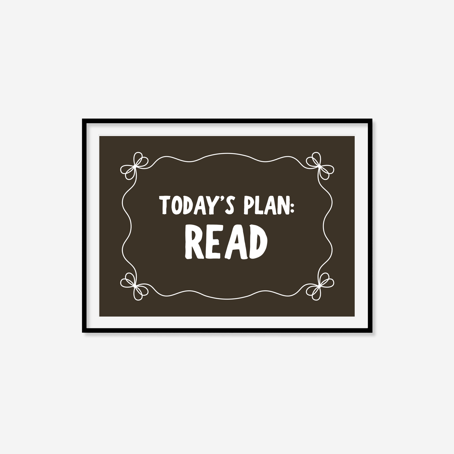 Today's Plan: Read Print