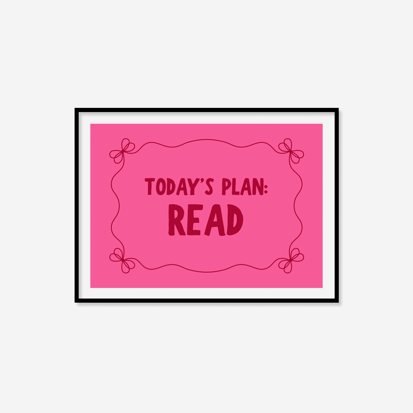 Today's Plan: Read Print