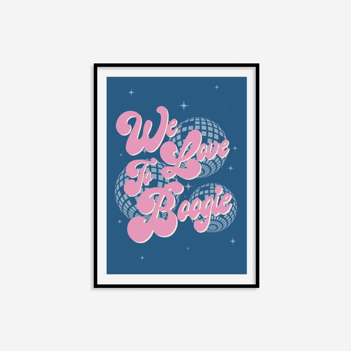 We Love To Boogie Print