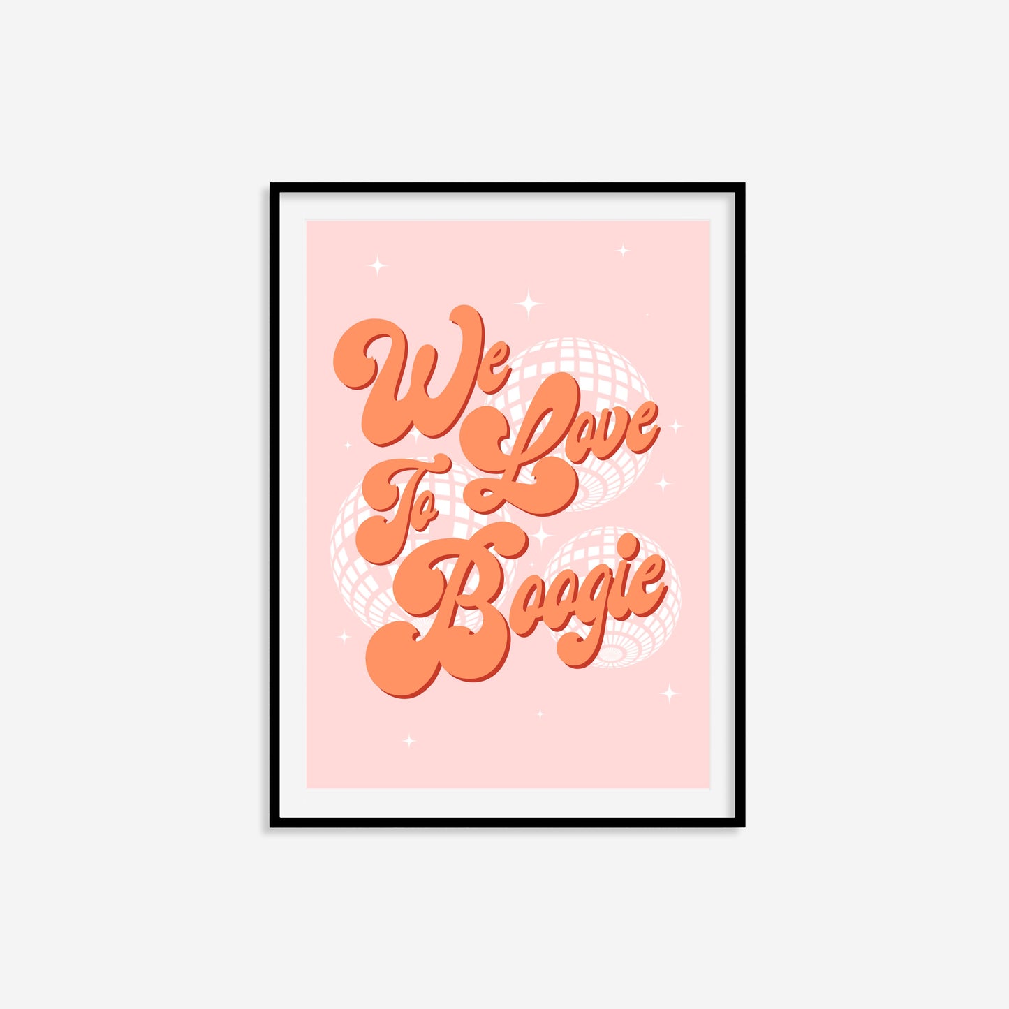 We Love To Boogie Print