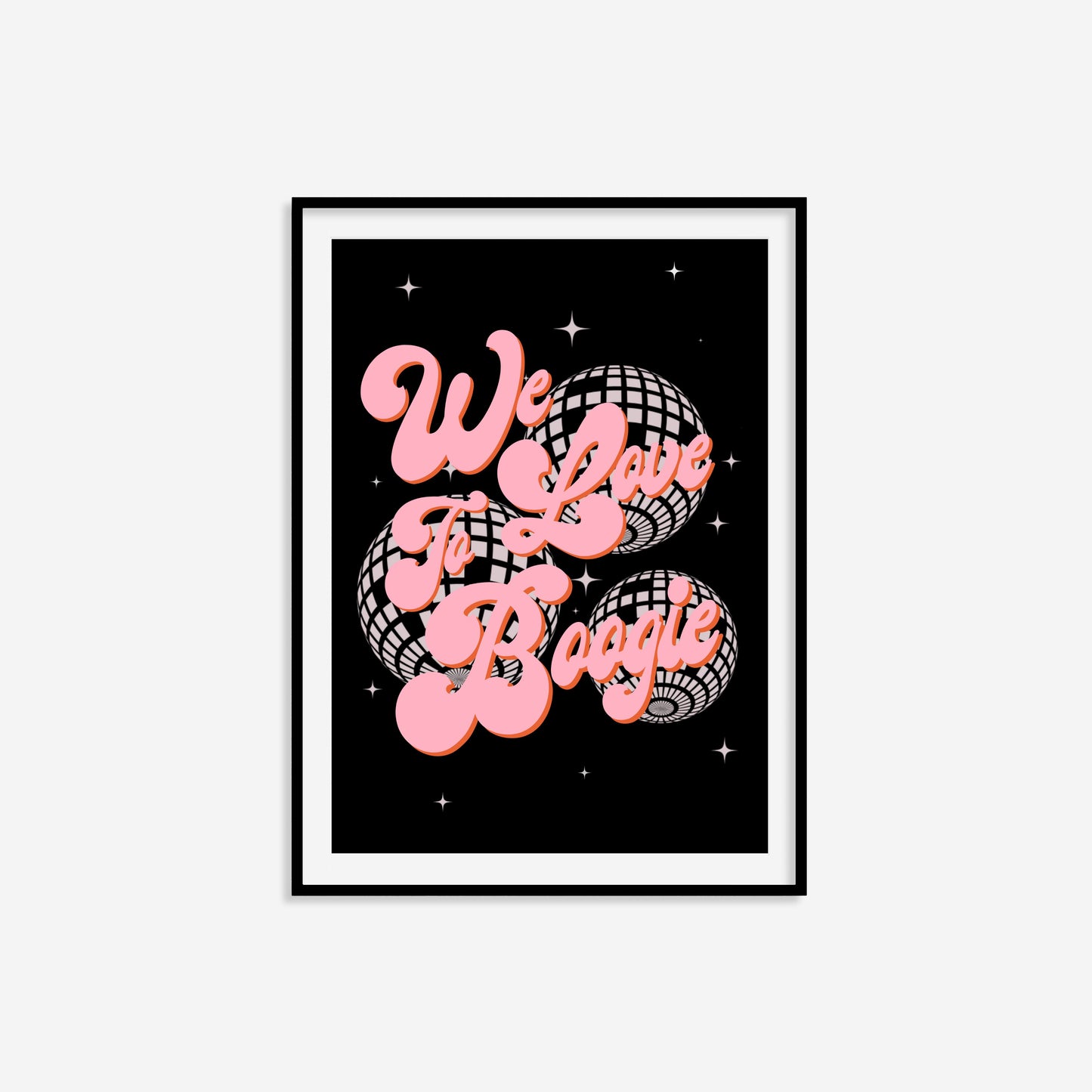 We Love To Boogie Print