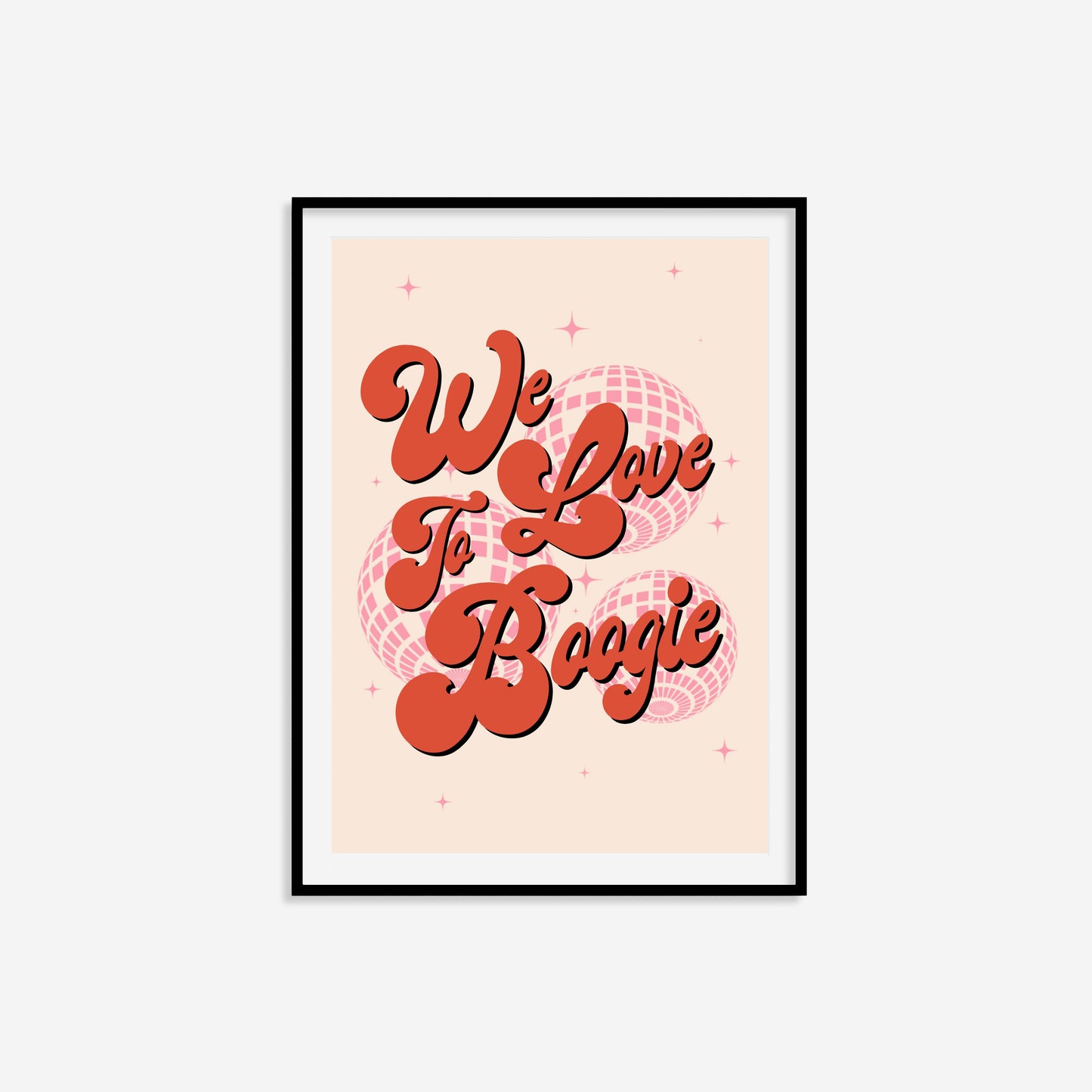 We Love To Boogie Print