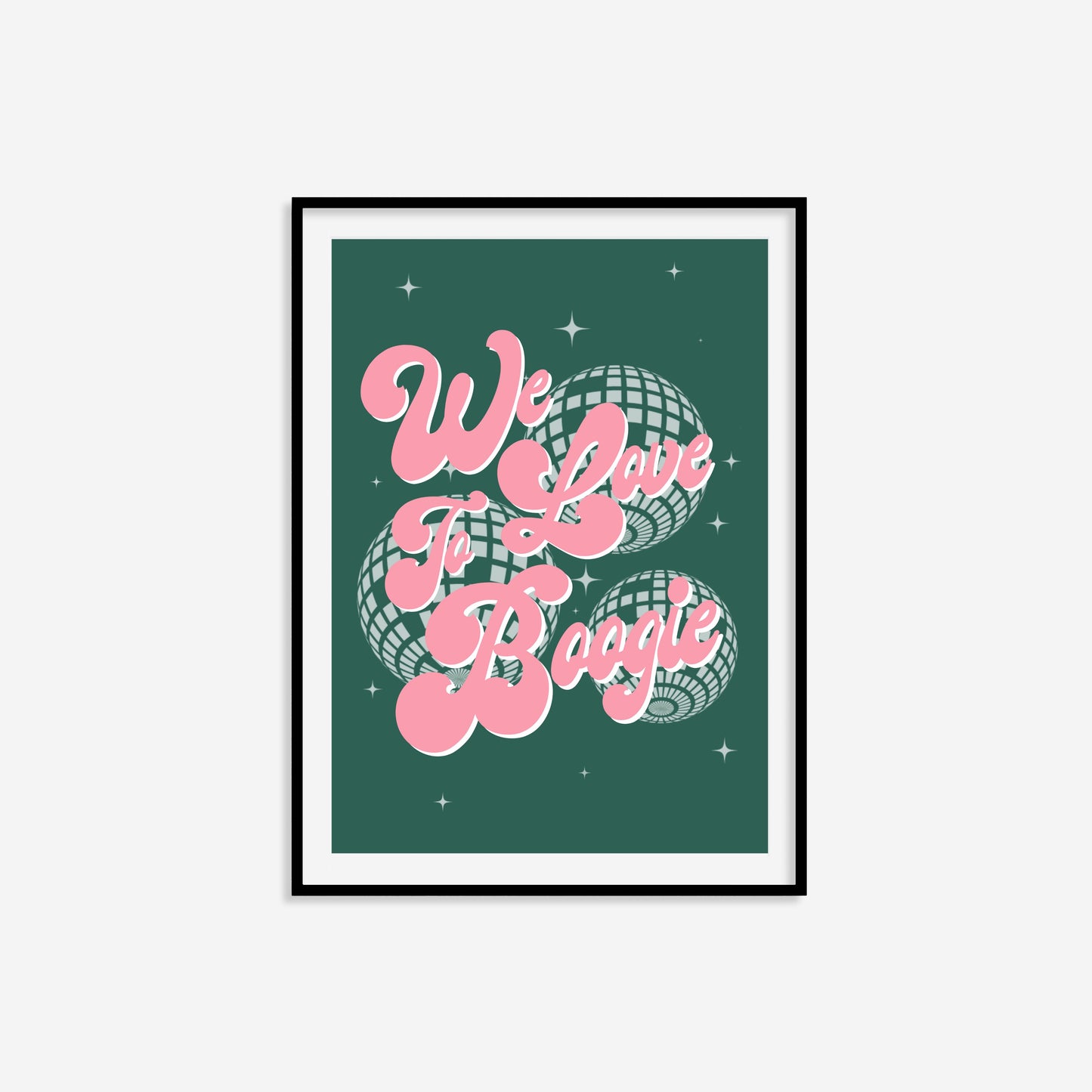 We Love To Boogie Print