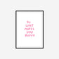 Do What Makes You Happy Print