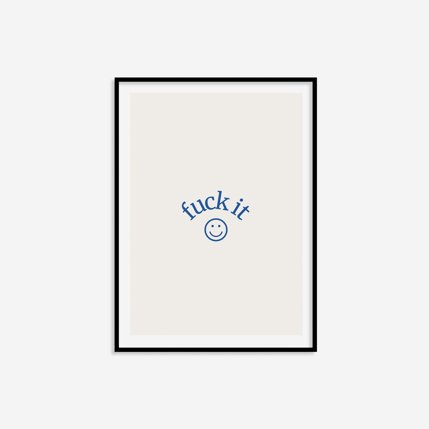 Fuck It Print