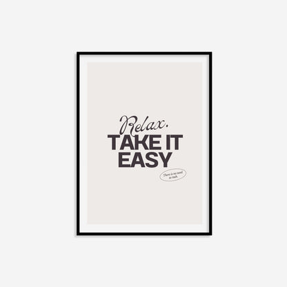 Relax Take It Easy Print