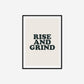 Rise And Grind Print