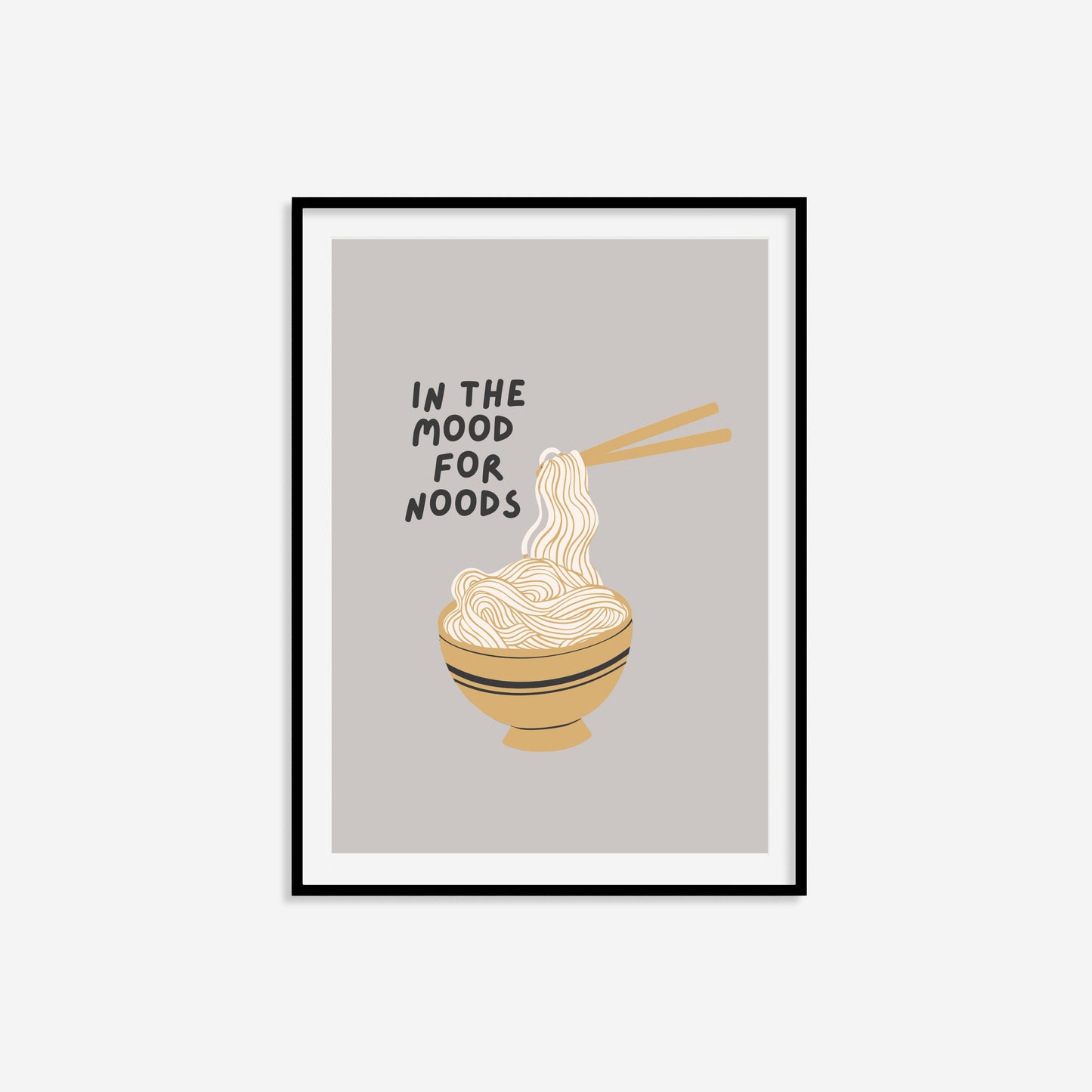 In The Mood For Noods Print