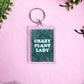 Crazy Plant Lady Acrylic Keyring