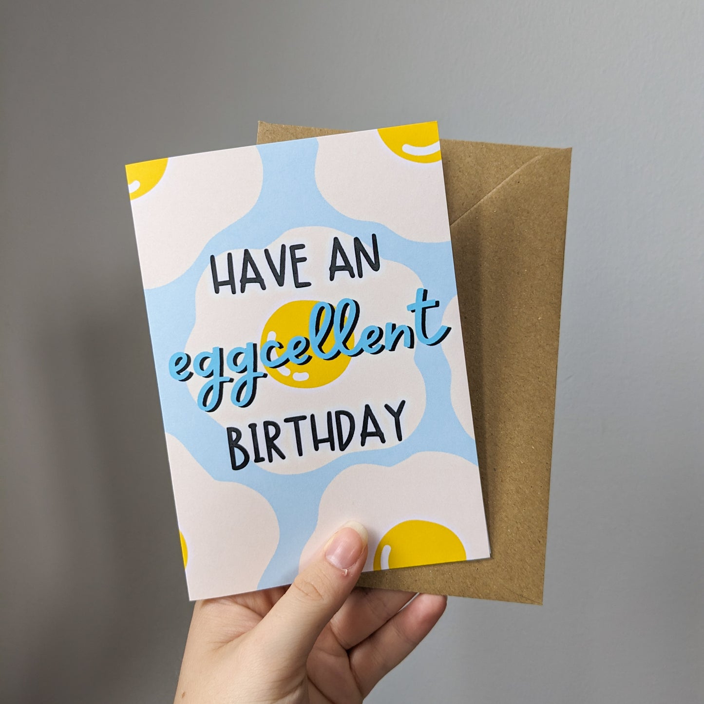 Have An Eggcellent Birthday Card