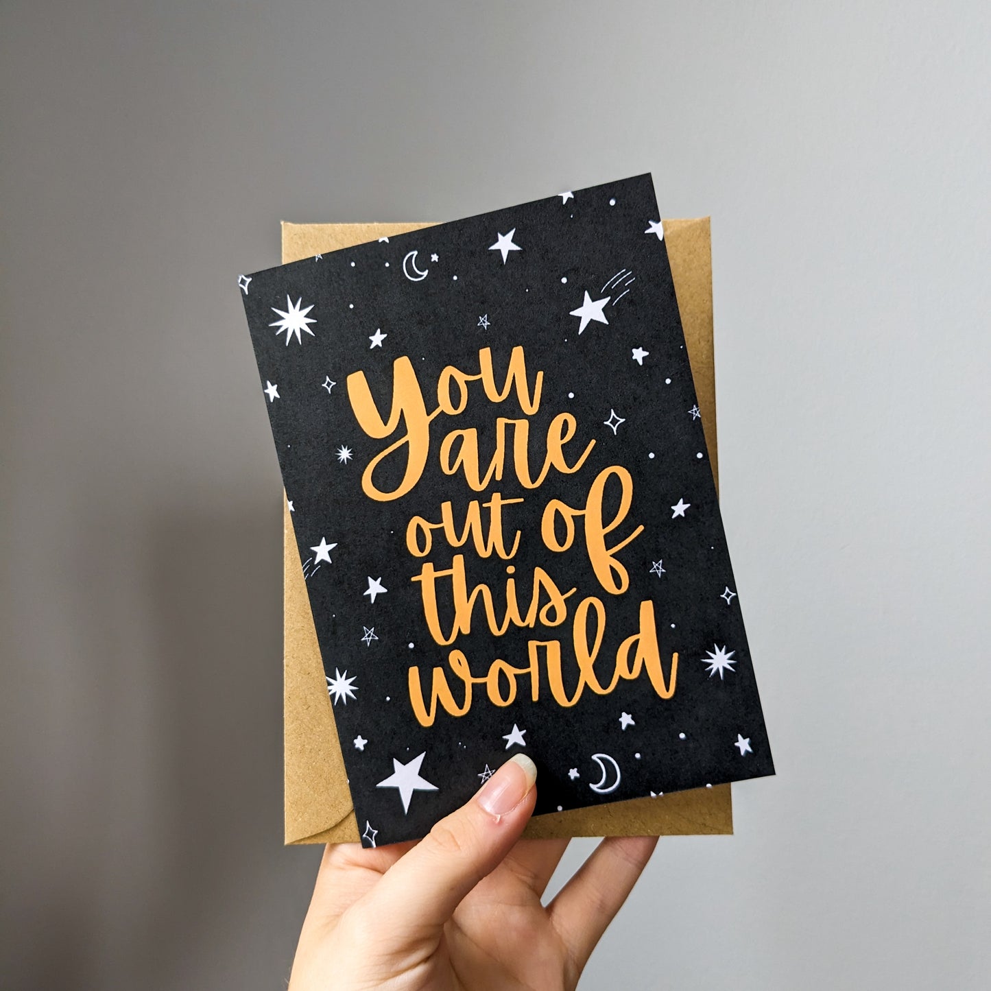 You Are Out Of This World Card