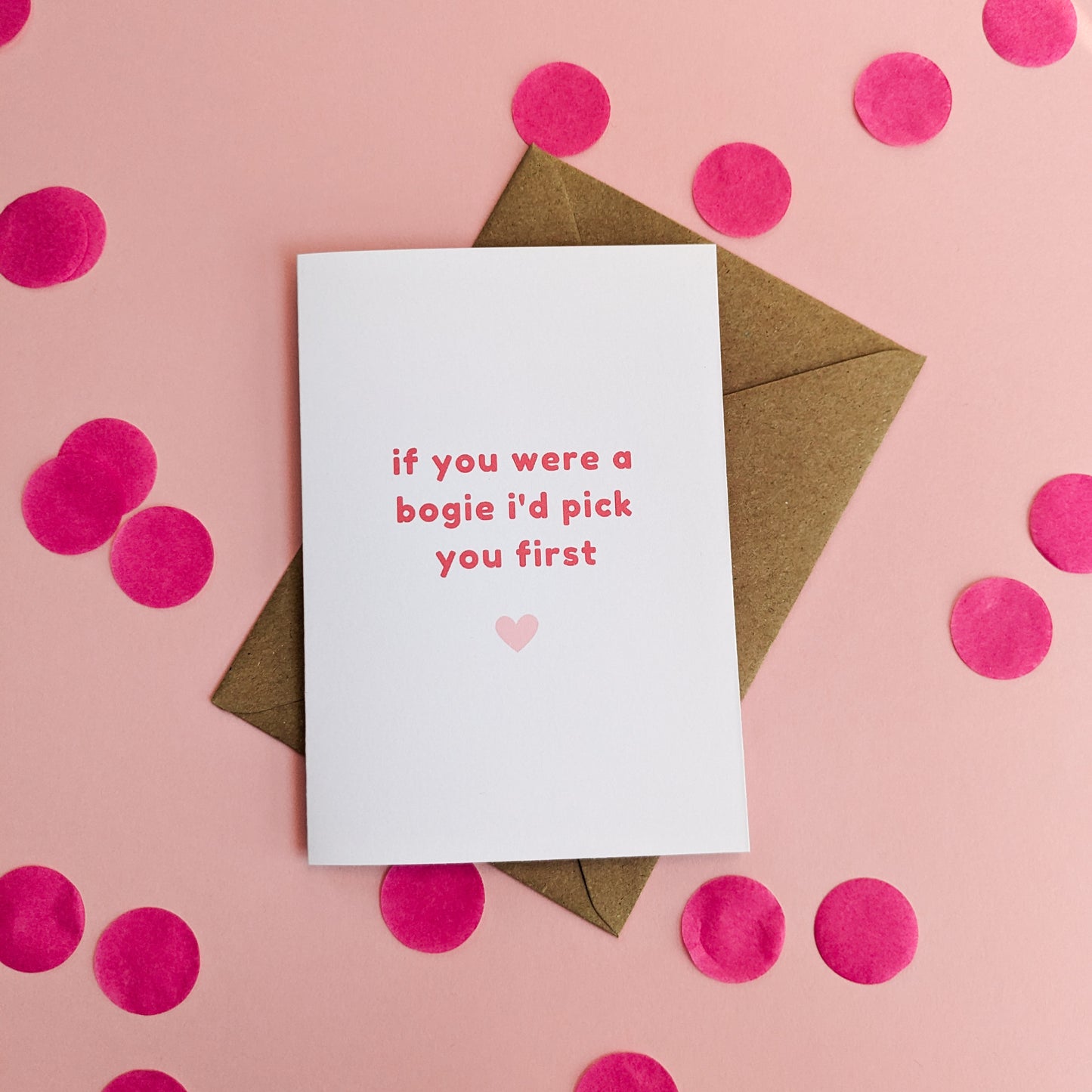 If You Were A Bogie I'd Pick You First Card