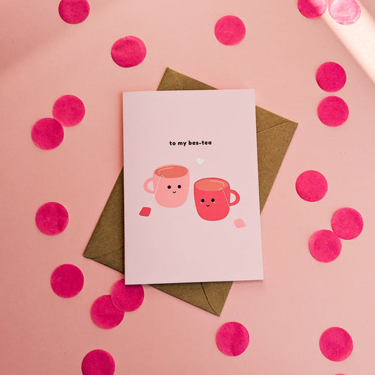 To My Bes-Tea Card